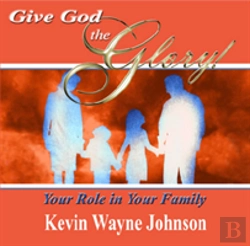 Bertrand.pt - Give God The Glory! Your Role In Your Family