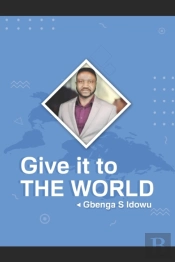 Give It To The World