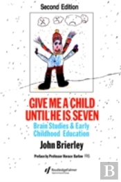 Give Me A Child Until He Is 7