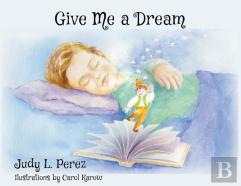 Give Me A Dream