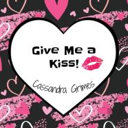 Give Me A Kiss