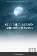 Give Me A Reason - Spiritual Healing