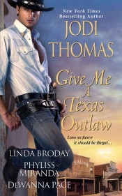 Give Me A Texas Outlaw