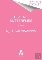 Give Me Butterflies