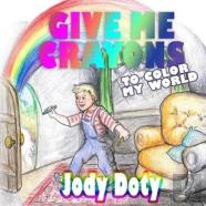 Give Me Crayons To Color My World