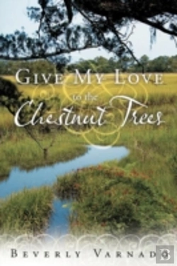 Bertrand.pt - Give My Love To The Chestnut Trees