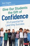 Give Our Students The Gift Of Confidence