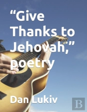 Give Thanks To Jehovah, Poetry