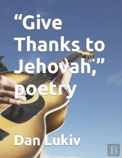 Bertrand.pt - Give Thanks To Jehovah, Poetry