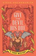 Give The Devil His Due