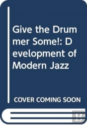 Give The Drummer Some!