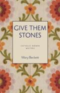 Give Them Stones