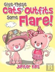 Give These Cats Outfits Some Flare!
