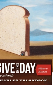 Give Us This Day Devotionals