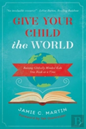 Give Your Child The World