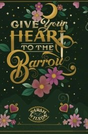 Give Your Heart To The Barrow