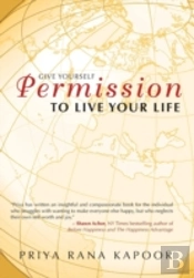 Give Yourself Permission To Live Your Life