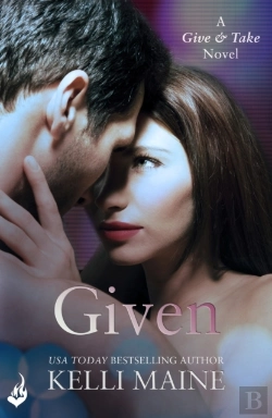 Bertrand.pt - Given: A Give & Take Novel (Book 3)