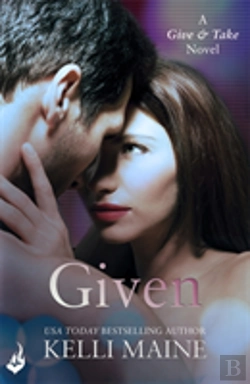 Bertrand.pt - Given: A Give & Take Novel (Book 3)