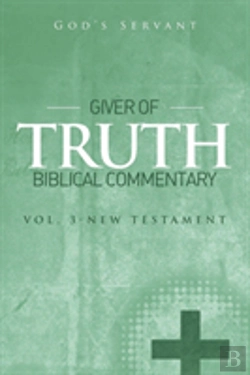 Bertrand.pt - Giver Of Truth Biblical Commentary-Vol 3