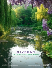 Giverny ; Le Jardin De Claude Monet