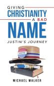 Giving Christianity A Bad Name