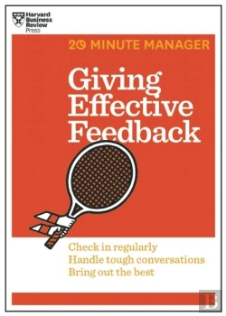 Bertrand.pt - Giving Effective Feedback (Hbr 20-Minute Manager Series)
