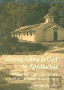 Giving Glory To God Appalachia