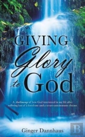 Giving Glory To God
