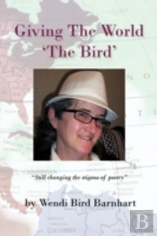 Giving The World 'The Bird'