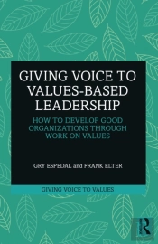 Giving Voice To Values-Based Leadership