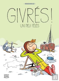Bertrand.pt - Givrés ! Tome 2 : Un Peu Fêlés