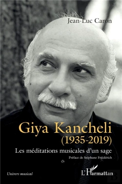 Bertrand.pt - Giya Kancheli (1935-2019) Les Méditations Musicales D'Un Sage