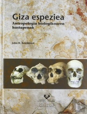 Giza Espeziea. Antropologia Biologikoaren Hastapenak