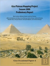 Giza Plateau Mapping Project Season 2008 Preliminary Report