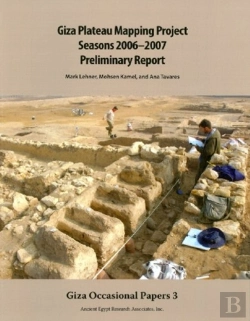 Bertrand.pt - Giza Plateau Mapping Project Seasons 2006-2007 Preliminary Report