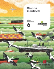 Gizarte Zientziak. Lehen Hezkuntza 6. Bizigarri