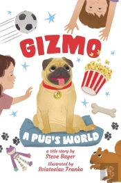 Gizmo: A Pug'S World