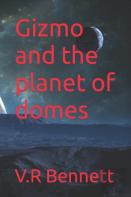Gizmo And The Planet Of Domes