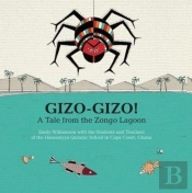 Gizo-Gizo: A Tale From The Zongo Lagoon