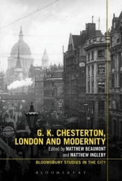 G.K. Chesterton, London And Modernity