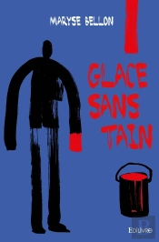 Glace Sans Tain : Nouvelles