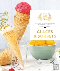 Bertrand.pt - Glaces Et Sorbets : 60 Recettes Fastoches Et Gourmandes Pour Rafraichir Votre Été