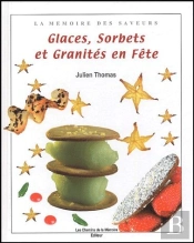 Glaces, Sorbets Et Granités En Fête