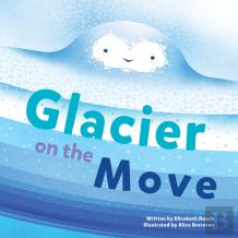 Glacier On The Move