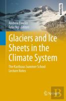 Glaciers And Ice Sheets In The Climate System