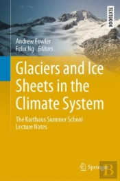 Glaciers And Ice Sheets In The Climate System