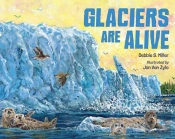 Glaciers Are Alive