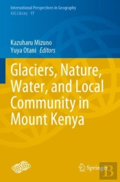 Glaciers, Nature, Water, And Local Community In Mount Kenya