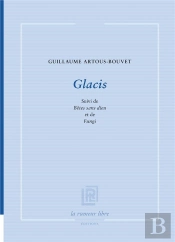 Glacis Suivi De Bêtes Sans Dieu Et De Fungi